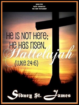 cover image of Hallelujah--He is not Here; He Has Risen (Luke 24